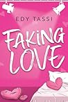Faking Love by Edy Tassi