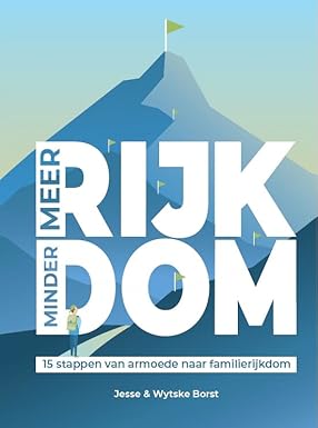 Meer rijk minder dom: In 15 stappen van armoede naar familierijkdom