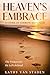 Heaven's Embrace by Kathy van Staden