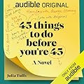 45 Things To Do Before You’re 45: A novel