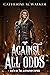 Against All Odds