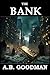 The Bank (The Money Maze, #1)