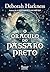 O oráculo do pássaro preto (A descoberta das bruxas #5)