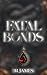 Fatal Bonds