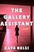 The Gallery Assistant by Kate Belli