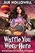 Waffle You Were Here by Sue Hollowell Waffle You Were Here by Sue Hollowell