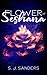 Flower of Seshana (Tales from the Darvel Exploratory Systems)