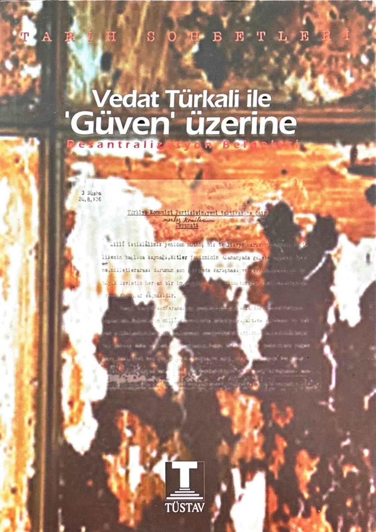 Vedat Türkali ile 'Güven' Üzerine Desantralizasyon/Separat Kararları Belgeleri