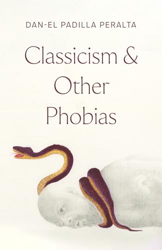 Classicism and Other Phobias (Hardcover)