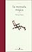La montaña mágica by Thomas Mann