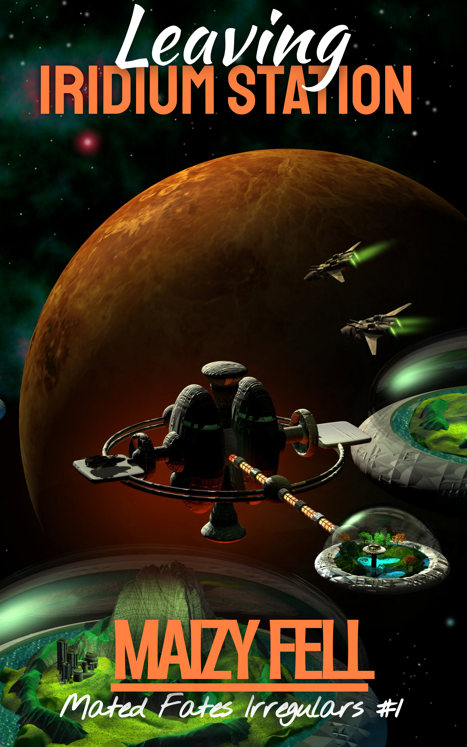 Leaving Iridium Station (Mated Fates Irregulars #1)