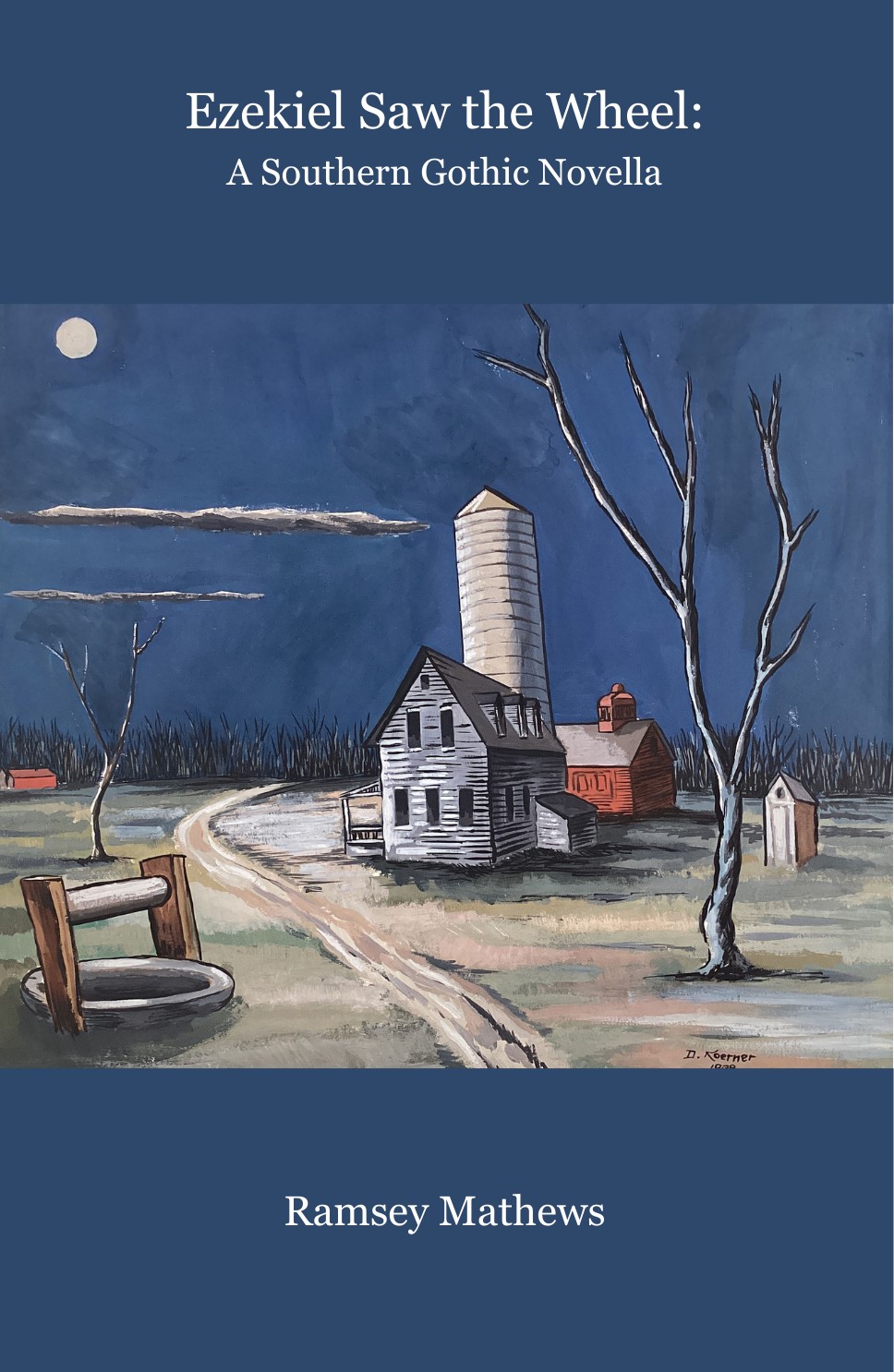Ezekiel Saw the Wheel: A Southern Gothic Novella