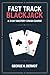 Fast Track Blackjack by George K. Dermot