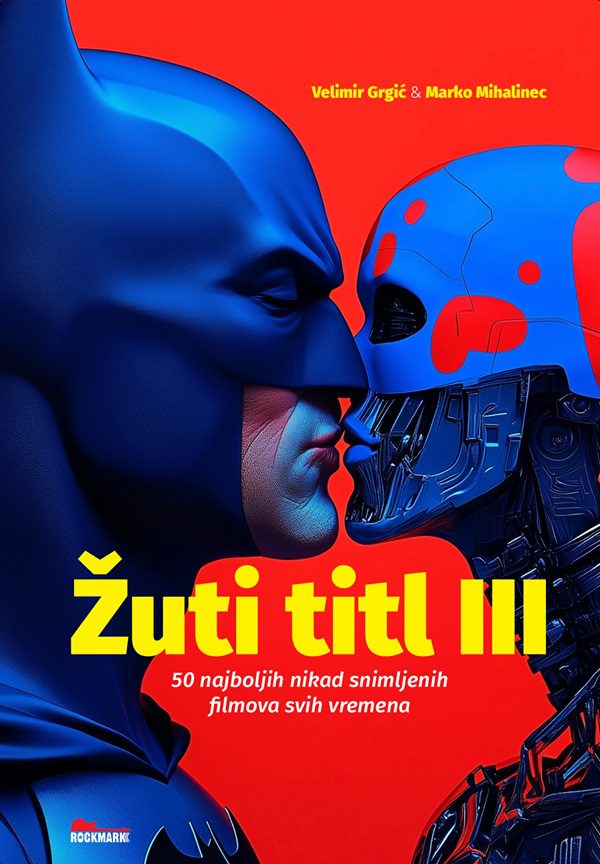 Žuti titl III - 50 najboljih nikad snimljenih filmova svih vremena