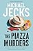 The Piazza Murders (The Art of Murder Book 3)