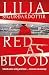 Red as Blood by Lilja Sigurðardóttir