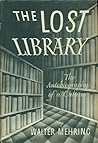 The Lost Library: The Autobiography of a Culture The Lost Library: The Autobiography of a Culture