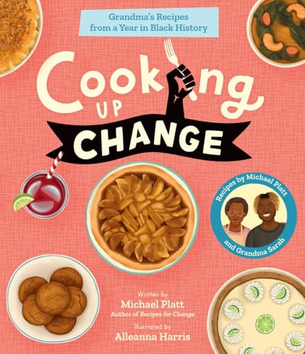 Cooking Up Change: Grandma's Recipes from a Year in Black History (Hardcover)