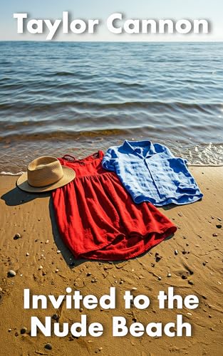 Invited to the Nude Beach: A MFF Exhibitionist Day Out (The Topless Lifeguard Book 2)