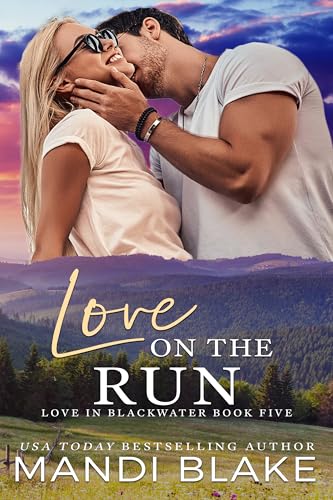 Love on the Run (Love in Blackwater #5)