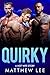 Quirky by Matthew Lee
