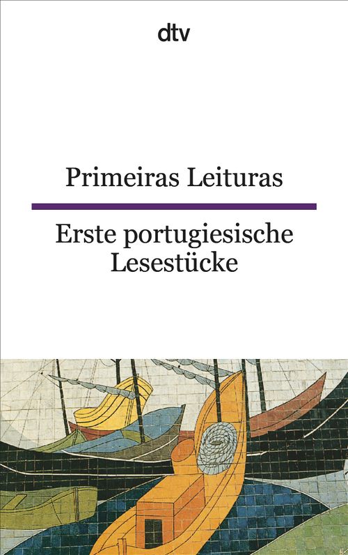 Primeiras leituras/ Erste portugiesische Lesestücke. Anfänger- Texte