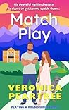 Match Play: A Steamy Grumpy Sunshine Sports Rom-Com set in Scotland Match Play: A Steamy Grumpy Sunshine Sports Rom-Com set in Scotland
