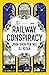 The Railway Conspiracy (The Judge Dee and Lao She mysteries)