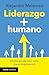 Liderazgo + humano by Alejandro Melamed