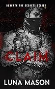 Claim (Beneath the Secrets, #4)