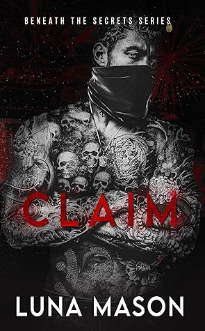 Claim (Beneath the Secrets, #4)