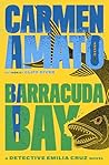 Barracuda Bay by Carmen Amato