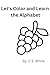 Let's Color and Learn the A...