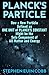Planck's Particle by Stephen Euin Cobb