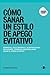 Cómo Sanar Un Estilo De Ape...