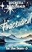 Fractured: In The Stars