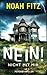NEIN! - Nicht mit mir - Ein spannender Thriller (German Edition)