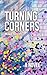 Turning Corners