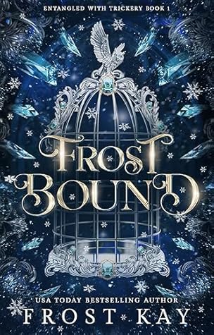 Frost Bound (Entangled with Trickery, #1)