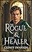 The Rogue and the Healer (The Five Kingdoms Chronicles Book 3)