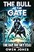 The Bull at the Gate: The Day the Sky Fell! (Dystopian Future)