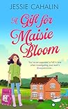 A Gift for Maisie Bloom: Fun romance, gripping cozy mystery