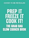Prep it, Freeze i...