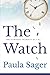 The Watch by Paula Sager