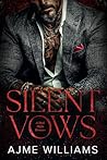 Silent Vows by Ajme Williams
