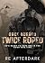 Once Burned, Twice Roped: H...