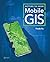 Getting to Know Mobile GIS