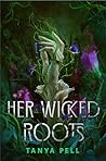 Her Wicked Roots