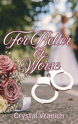 For Better or Worse (Kindle Edition)
