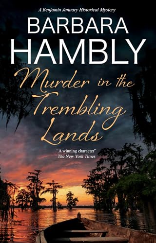 Murder in the Trembling Lands (A Benjamin January Historical Mystery Book 21)